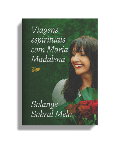 Capa do livro "Viagens espirituais com Maria Madalena"